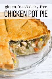 Gluten Free Chicken Pot Pie Dairy Free Recipe Free Chicken Recipes Dairy Free Chicken Pot Pie Gluten Free Chicken Pot Pie