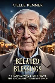 Amazon.com: Belated Blessings (Enchanted Antique Shop Book 3) eBook :  Kenner, Cielle: Tienda Kindle