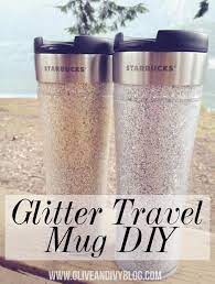 Glitter Travel Mug Diy Glitter Diy Projects Glitter Diy Mugs