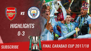 Man city are favourites to win the carabao cup with dabblebet offering odds of 4/7 on them to beat arsenal in the final. 2017 18 Final Carabao Cup Arsenal Fc Vs Manchester City 0 3 All Highlights Goals Hd Youtube