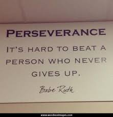 Never Give Up Improveitchi Perseverance Perseverance Quotes Inspirational Quotes Tenth Quotes