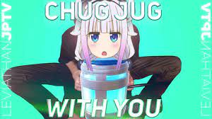 Chug Jug With You Uwu Anime Ver Youtube
