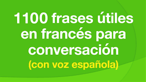 Dialogos en frances para principiantes. 1100 Frases Utiles En Frances Para Conversacion Con Voz Espanola Youtube
