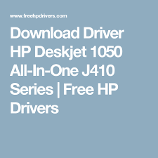 This driver works both the hp deskjet 2645 series download. Download Driver Hp Deskjet 1050 All In One J410 Series Free Hp Drivers All In One Drivers Series