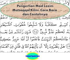 Mad lazim harfi mutsaqqal dan mukhaffaf adalah bagian dari mad far'i. Pengertian Mad Lazim Mutsaqqal Kilmi Cara Baca Dan Contohnya Ilmu Tajwid Lengkap