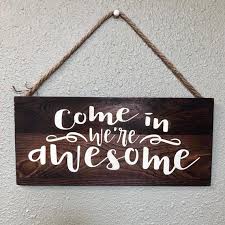 This article explains three ways to set up a hanging indent in word. Come In We Re Awesome Hanging Door Sign Free Shipping Etsy In 2021 Funny Welcome Signs Funny Door Signs Funny Wood Signs