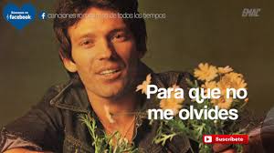Gracias por acompañarme en este viaje de sueños. Lorenzo Santamaria Para Que No Me Olvides Letra Youtube