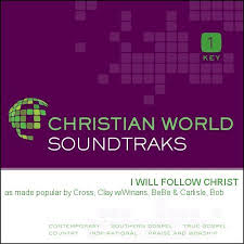Looking for a great new podcast to play in between your favorite playlists? I Will Follow Christ Music Download Clay Cross Bebe Winans Bob Carlisle Christianbook Com