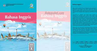 Oleh karena itu terkait dengan penggunaan kembali buku. Materi Bahasa Inggris Kelas 10 Kurikulum 2013 Revisi 2017