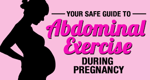 The Safe Guide To Abdominal Exercises During Pregnancy