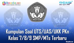 20200908 berikut diberikan contoh soal dan kunci jawaban. Lengkap Kumpulan Soal Uts Uas Ukk Pkn Kelas 7 8 9 Smp Mts Terbaru Dan Terupdate Bospedia