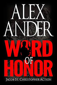 We did not find results for: Word Of Honor A Kidnapping Thriller Jacob St Christopher Action Adventure Book 2 Kindle Edition By Ander Alex Literature Fiction Kindle Ebooks Amazon Com