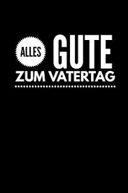 Das hemd ist simpel aus designpapier hergestellt. Alles Gute Zum Vatertag Geschenk F R Papa Vater Notizbuch 108 Seiten Kariert 6x9 15 24 X 22 86 Cm Schwarz By Not A Book