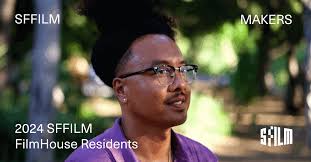 Meet the 2024 SFFILM FilmHouse Residents