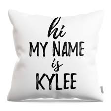 Hi My Name Is Kylee Throw Pillow by Jeff Creation