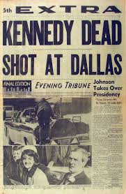 Until the late 1940s newspapers were the. November 22 1963 President Kennedy Killed At Dallas The San Diego Union Tribune