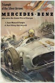 Mercedes Benz Fangio Karl Kling Grand Prix Europe Silver Arrows Antique Vintage Posters Vintage Racing Poster Auto Racing Posters Grand Prix Posters