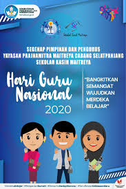 We did not find results for: Selamat Hari Guru Nasional 2020 Sekolah Kasih Maitreya
