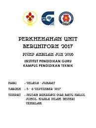 Ahli jawatankuasa induk & pengelola program perkhemahan unit beruniform pismp sem 4 ipg kampus perlis 2012 jawatankuasa induk penaung. Buku Program Perkhemahan Unit Beruniform 2017