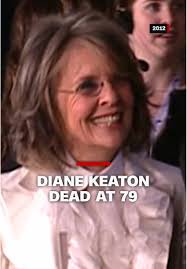 Diane Keaton: Status Update and Career Highlights