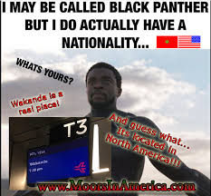 Wakanda was marked on a s.h.i.e.l.d. Moors In America Moorish Americans Order Of The Black Panther In Ancient America It S All About You Wakanda S In America Black Panther And Nationality