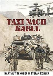 Bakgrunnen var terrorangrepene mot usa 11. Taxi Nach Kabul Action Thriller Im Afghanistan Krieg Die Bundeswehr Im Auslandseinsatz Fiktionale Romane Uber Unsere Truppe Amazon Co Uk Kohler Stefan Schober Hartmut Preger Markus 9783964030566 Books