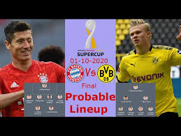 History will be made regardless of the winner, for psg a chance to win their first crown and france's second after marseille triumphed in the inaugural champions league final, which took place 27 years ago. Bayern Munchen Vs Borussia Dortmund Probable Lineup German Super Cup Final Youtube