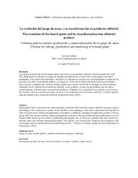 Así, de primeras tenemos todos los juegos de naipes con baraja española o francesa o por ejemplo los de cartas coleccionables como. Pdf La Evolucion Del Juego De Mesa Y Su Transformacion En Producto Editorial Antonio Catalan Academia Edu