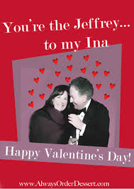 You Re The Jeffrey To My Ina Ina Order Desserts Happy Hearts Day