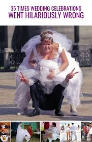 35 Times Wedding Celebrations Went Hilariously Wrong Celebrity Weddings Wedding Fail Wedding Photos