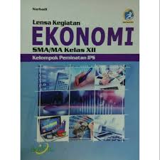 Buku guru sejarah indonesia sma ma smk mak kelas xii kurikulum. Lensa Kegiatan Ekonomi Sma Ma Kelas Xii Peminatan Ips Pengarang Nurhadi Penerbit Bailmu Original Shopee Indonesia
