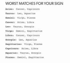 So, what are the most positive and negative trait of each zodiac sign? Worst Matches For Your Sign Zodiac Sign List Zodiac Signs Love Matches Different Zodiac Signs
