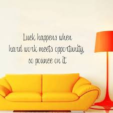 Maybe you would like to learn more about one of these? Quote Luck Happens When Hard Work Vinyl Sticker Lettering Interior Design Home Art Mural Sticker Decal Size 44x60 Color Black Overstock 14756080