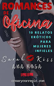 El libro está organizado como un libro de aprendizaje en inglés: Descargar Libro Romances De Oficina De Sarah Kiss Y Ana Rosa En Pdf Y Epub Gratis