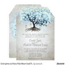 Love Gives Us Fairy Tale Heart Leaf Tree Wedding Invitation Zazzle Com Tree Wedding Invitations Fairytale Wedding Theme Tree Wedding