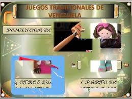 Puede existir un cambio en su diseño, la forma de participación, sus reglas, etc., según la cultura de. Juegos Tradicionales De Venezuela Origen Y Mucho Mas