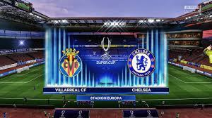 Chelsea win uefa super cup: Fifa 21 Villarreal Cf Vs Chelsea Fc Uefa Super Cup Final 2021 Full Match Gameplay Youtube