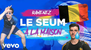 Ramenez Le Seum A La Maison Parodie Youtube