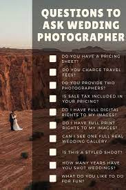 Finding just the right photographer helps guide invitations, thank you notes and even holiday cards for years to come. Questions To Ask Wedding Photographer A Nomadic Love
