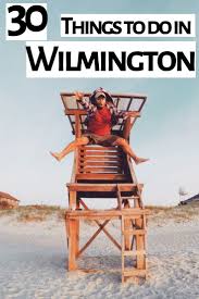 29 Best Things To Do In Wilmington Nc From A Local North Carolina Beaches North Carolina Travel Wilmington North Carolina