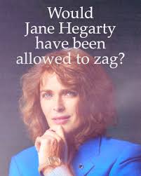 AnalogFolk asks; would 'Jane' Hegarty have been allowed to zag?