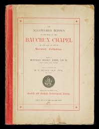 The sculptured bosses in the roof of the Bauchun Chapel of Our Lady of Pity  in Norwich Cathedral : James, M. R. (Montague Rhodes), 1862-1936 : Free  Download, Borrow, and Streaming : Internet Archive
