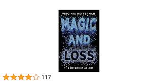 Magic and Loss: The Internet as Art