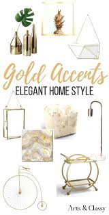 Gold Home Accents For Elegant Home Style Arts And Classy Elegant Home Decor Gold Accent Decor Gold Accents Bedroom