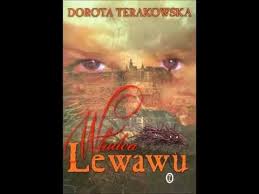 Wladca Lewawu Terakowska Dorota Youtube