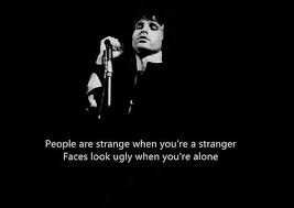 People Are Strange By The Doors Cool Lyrics Band Quotes Favorite Lyrics