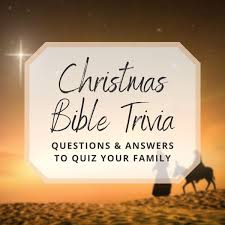 Perhaps it was the unique r. 30 Christmas Bible Trivia Questions To Quiz Your Family