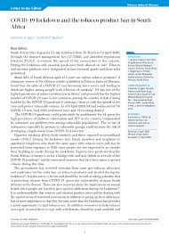 My view is that the ban on cigarette sales and the lockdown will encourage millions of south africans to stop smoking. Pdf Covid 19 Lockdown And The Tobacco Product Ban In South Africa