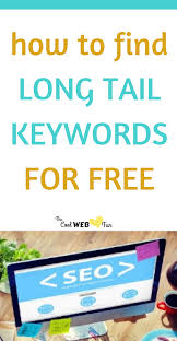 How To Find Long Tail Keywords For Free Cool Web Fun Search Engine Optimization Seo Blog Strategy Keyword Tool