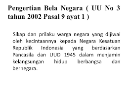 Upaya bela negara adalah sikap dan prilaku wn yang dijiwai oleh kecintaan nya kepada nkri yang berdasarkan pancasila dan uud 1945 dalam menjamin kelangsungan hidup bangsa dan negara. Bela Negara Pengertian Bela Negara Ppt Download